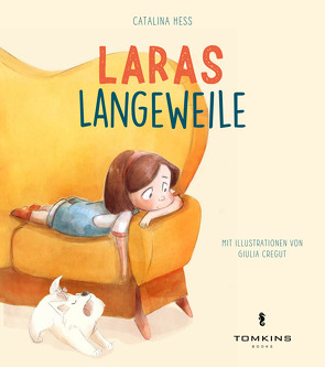 Laras Langeweile von Cregut,  Giulia, Hess,  Catalina