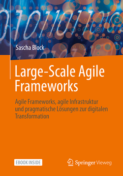 Large-Scale Agile Frameworks von Block,  Sascha