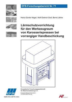 Lärmschutzvorrichtung für den Werkzeugraum von Karosseriepressen bei vorrangiger Handbeschickung von Klose,  Lutz, Neugebauer,  Reimund, Weiser,  Matthias