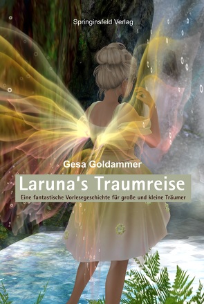 Laruna’s Traumreise von Florin,  Annika, Goldammer,  Gesa