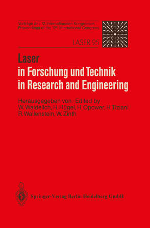 Laser in Forschung und Technik / Laser in Research and Engineering von Hügel,  H., Opower,  H., Tiziani,  H., Waidelich,  Wilhelm, Wallenstein,  R., Zinth,  W.
