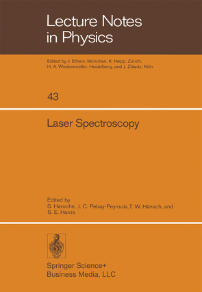 Laser Spectroscopy von Hänsch,  T.W., Haroche,  S., Harris,  S.E., Pebay-Peyroula,  J.C.
