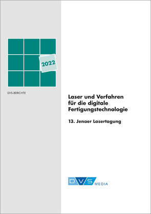 Laser und Verfahren für die digitale Fertigungstechnologie