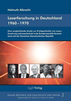 Laserforschung in Deutschland 1960-1970 von Albrecht,  Helmuth