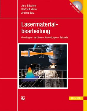 Lasermaterialbearbeitung von Barz,  Andrea, Bliedtner,  Jens, Müller,  Hartmut