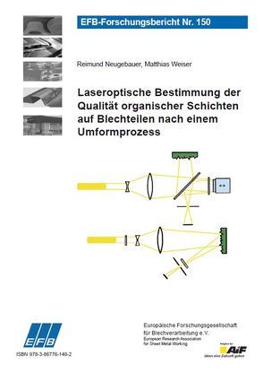 Laseroptische Bestimmung der Qualität organischer Schichten auf Blechteilen nach einem Umformprozess von Neugebauer,  Reimund, Weiser,  Matthias