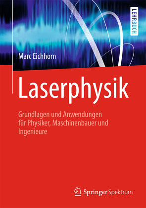 Laserphysik von Eichhorn,  Marc, Zocholl,  Frank, Zscherpel,  Elisabeth