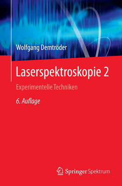Laserspektroskopie 2 von Demtröder,  Wolfgang