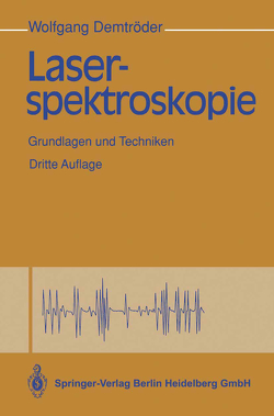 Laserspektroskopie von Demtröder,  Wolfgang