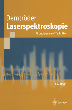 Laserspektroskopie von Demtröder,  Wolfgang