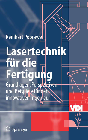 Lasertechnik für die Fertigung von Poprawe,  Reinhart
