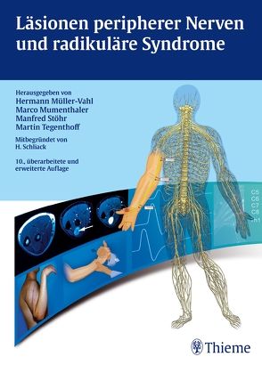 Läsionen peripherer Nerven und radikuläre Syndrome von Müller-Vahl,  Hermann, Tegenthoff,  Martin