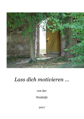 Lass dich motivieren … von Dorfmann,  Eva