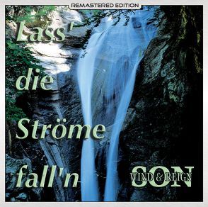 Lass‘ die Ströme Fall’n von AZAR Sunrise Records, Son,  Wind & Reign