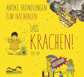 Lass krachen! von Vry,  Silke