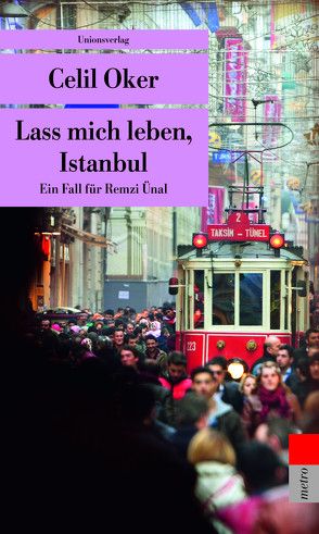 Lass mich leben, Istanbul von Meier,  Gerhard, Oker,  Celil