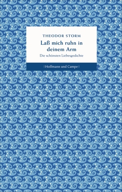 Laß mich ruhn in deinem Arm von Bohm,  Hark, Storm,  Theodor