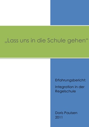 „Lass uns in die Schule gehen“ von Paulsen,  Doris