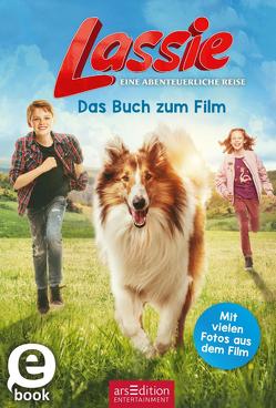 Lassie – Eine abenteuerliche Reise. Das Buch zum Film von Stichler,  Mark