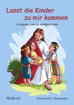 Lasst die Kinder zu mir kommen von Heimeier,  Hermann