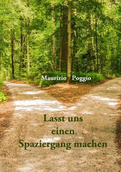 Lasst uns einen Spaziergang machen von Poggio,  Maurizio