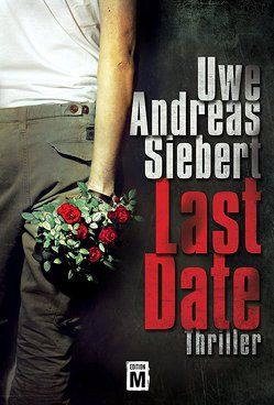 Last Date von Siebert,  Uwe Andreas