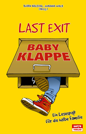 Last Exit Babyklappe von Högsdal,  Björn, Wack,  Johanna