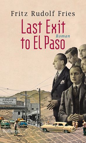Last Exit to El Paso von Fries,  Fritz Rudolf