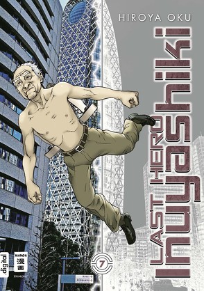 Last Hero Inuyashiki 07 von Oku,  Hiroya, Schmitt-Weigand,  John