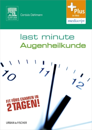 Last Minute Augenheilkunde von Dangl,  Stefan, Vesenbeckh,  Silvan