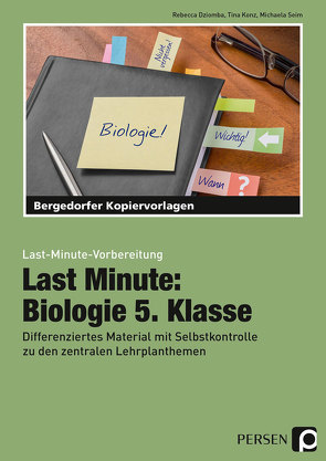 Last Minute: Biologie 5. Klasse von Dziomba,  Rebecca, Konz,  Tina, Seim,  Michaela