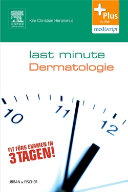 Last Minute Dermatologie von Dangl,  Stefan, Vesenbeckh,  Silvan