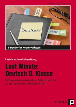 Last Minute: Deutsch 9. Klasse von Felten,  Patricia, Grzelachowski,  Lena, Stie,  Claudine
