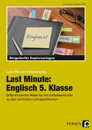 Last Minute: Englisch 5. Klasse von Geck,  Carina, Stier,  Claudine