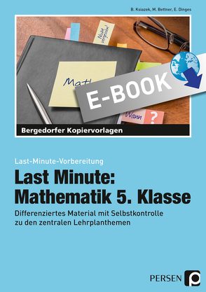 Last Minute: Mathematik 5. Klasse von Bettner,  Marco, Dinges,  Erik, Ksiazek,  Bernard