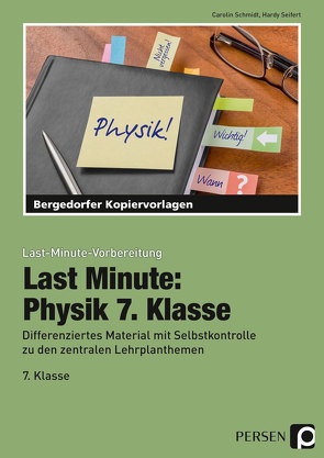 Last Minute: Physik 7. Klasse von Schmidt,  Carolin, Seifert,  Hardy