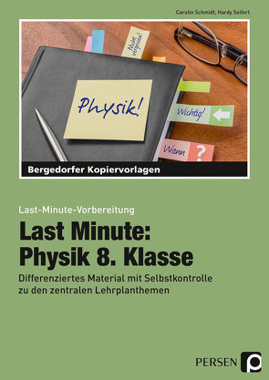 Last Minute: Physik 8. Klasse von Schmidt,  Carolin, Seifert,  Hardy