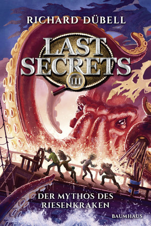 Last Secrets – Der Mythos des Riesenkraken von Dübell,  Richard