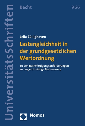 Lastengleichheit in der grundgesetzlichen Wertordnung von Züllighoven,  Leila