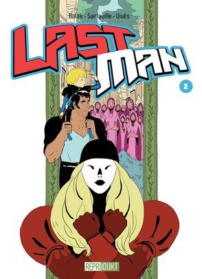 LastMan / LastMan 2 von Balak, Sanlaville,  Michael, Vivès,  Bastien, Zimmermann,  Volker