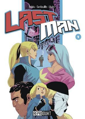 LastMan / LastMan 4 von Balak, Sanlaville,  Michael, Vivès,  Bastien, Zimmermann,  Volker