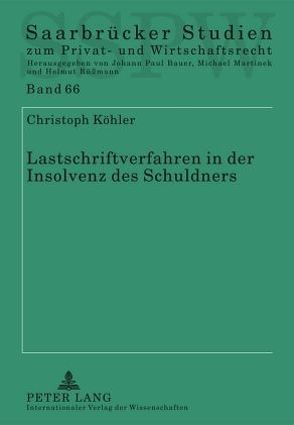 Lastschriftverfahren in der Insolvenz des Schuldners von Köhler,  Christoph