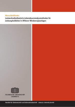 Lastwechseltestbasierte Lebensdaueranalysemethoden für Leistungshalbleiter in Offshore-Windenergieanlagen von Bohlländer,  Marco