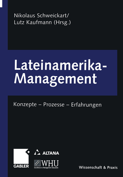 Lateinamerika-Management von Kaufmann,  Lutz, Schweickart,  Nikolaus