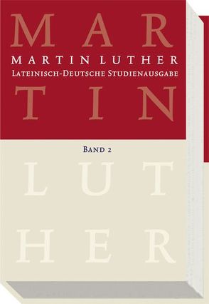 Lateinisch-Deutsche Studienausgabe / Christusglaube und Rechtfertigung von Luther,  Martin, Schilling,  Johannes