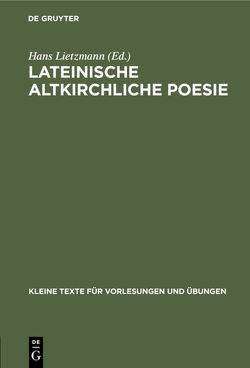 Lateinische altkirchliche Poesie von Lietzmann,  Hans