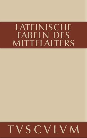 Lateinische Fabeln des Mittelalters von Schnur,  Harry C