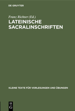 Lateinische Sacralinschriften von Richter,  Franz