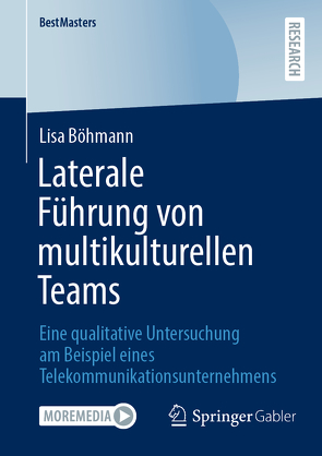 Laterale Führung von multikulturellen Teams von Böhmann,  Lisa