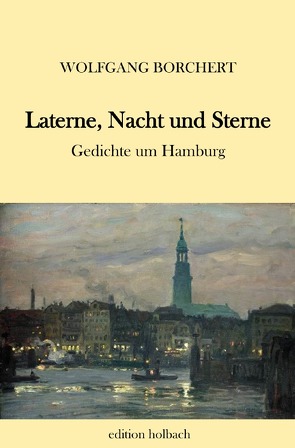 Laterne, Nacht und Sterne von Borchert,  Wolfgang